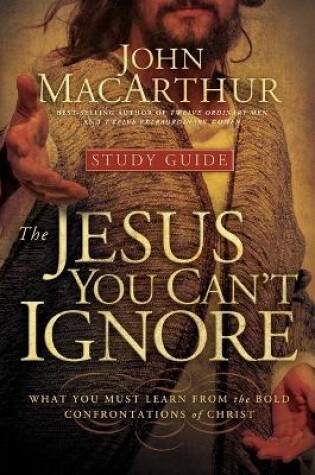 Cover of The Jesus You Can't Ignore (Study Guide)