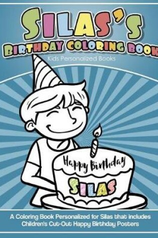Cover of Silas' Birthday Coloring Book Kids Personalized Books