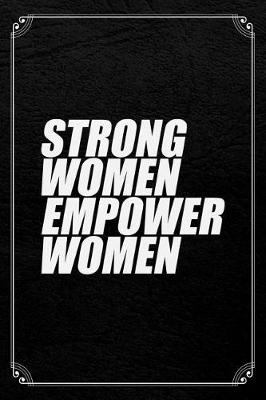 Book cover for Strong Women Empower Women