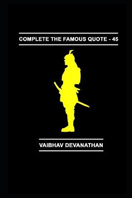 Cover of Complete The Famous Quote - 45