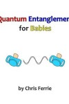 Book cover for Quantum Entanglement for Babies