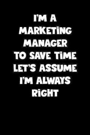 Cover of Marketing Manager Notebook - Marketing Manager Diary - Marketing Manager Journal - Funny Gift for Marketing Manager