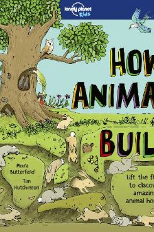 Cover of Lonely Planet Kids How Animals Build