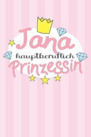 Cover of Jana - hauptberuflich Prinzessin