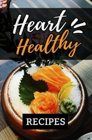 Cover of Heart Healthy Recipes