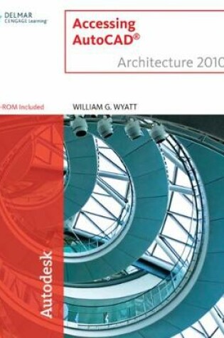Cover of Accessing AutoCAD (R) Architecture 2010
