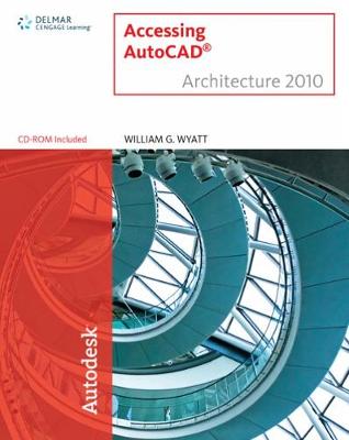 Book cover for Accessing AutoCAD (R) Architecture 2010