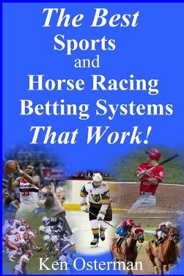Book cover for The Best Sports and Horse Racing Betting Systems That Work!