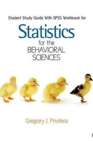 Cover of Student Study Guide with SPSS Workbook for Statistics for the Behavioral Sciences