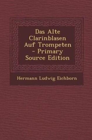 Cover of Das Alte Clarinblasen Auf Trompeten