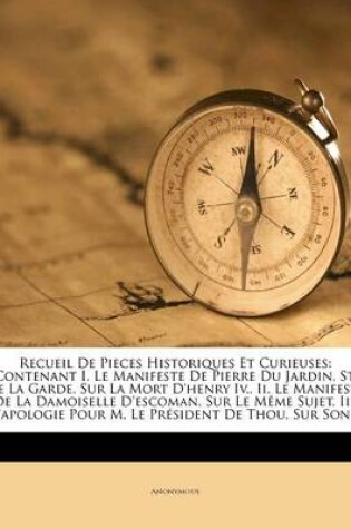 Cover of Recueil de Pieces Historiques Et Curieuses