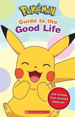 Cover of Guide to the Good Life (Pokémon)