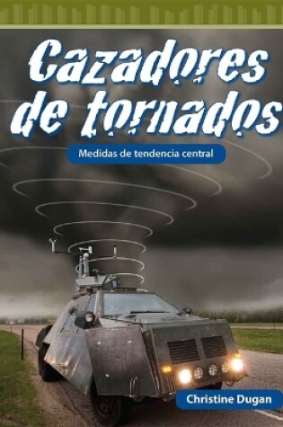 Cover of Cazadores de Tornados