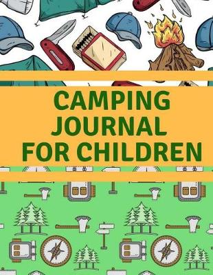 Book cover for Camping Journal For Children