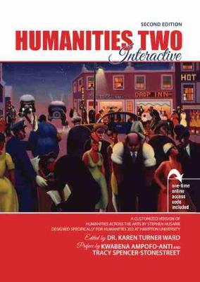 Book cover for Humanities 2 Interactive: A Customized Version of Humanities Across the Arts by Stephen Husarik, Designed Specifically for Humanities 202 at Hampton University