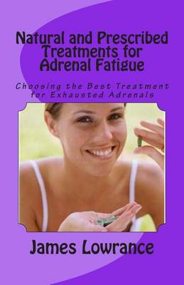 Book cover for Natural and Prescribed Treatments for Adrenal Fatigue