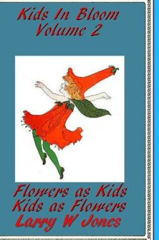 Cover of Kids In Bloom Volume 2