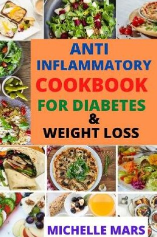 Cover of Anti Inflammatory Cookbook for Diabetes & Weight Loss