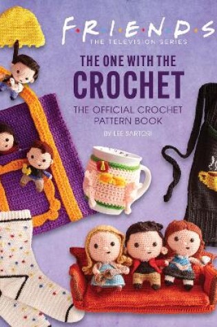 Cover of Friends: The One with the Crochet