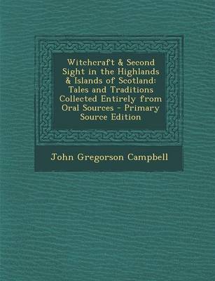 Book cover for Witchcraft & Second Sight in the Highlands & Islands of Scotland