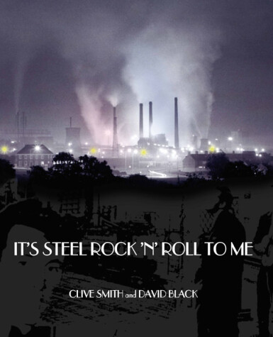 Book cover for It's Steel Rock 'n' Roll to Me