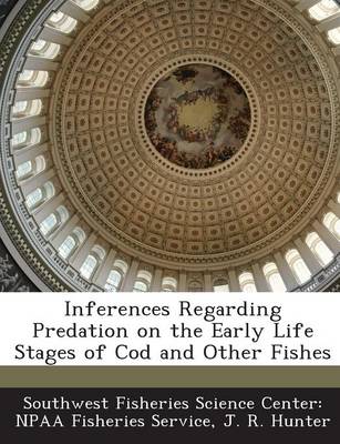 Book cover for Inferences Regarding Predation on the Early Life Stages of Cod and Other Fishes