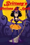 Book cover for Brittany's Potions & Spells