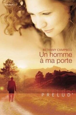 Cover of Un Homme a Ma Porte (Harlequin Prelud')