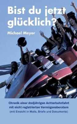 Book cover for Bist du jetzt glücklich?