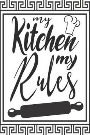 Cover of my kitchen my rules