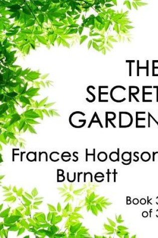 Cover of The Secret Garden (Book 3 of 3)