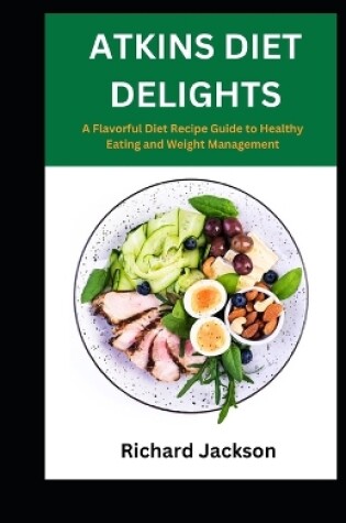 Cover of Atkins Diet Delights