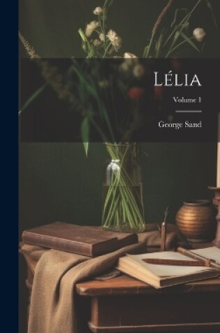 Cover of Lélia; Volume 1