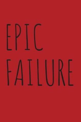 Cover of Epic Failure Journal