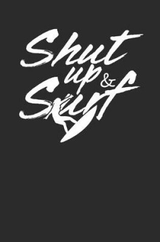 Cover of Shut Up and Surf