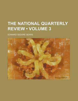 Book cover for The National Quarterly Review (Volume 3)