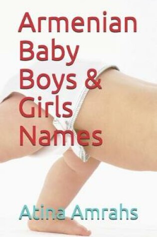 Cover of Armenian Baby Boys & Girls Names