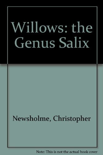 Cover of Willows: the Genus Salix