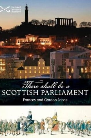 Cover of There Shall be a Scottish Parliament