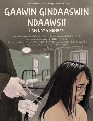 Book cover for Gaawin Gindaaswin Ndaawsii/I Am Not A Number
