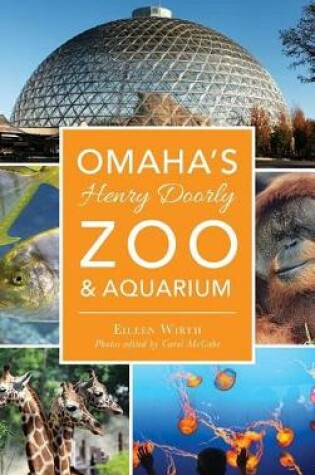 Cover of Omaha's Henry Doorly Zoo & Aquarium