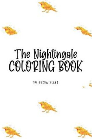 Cover of The Nightingale Coloring Book for Children (8.5x8.5 Coloring Book / Activity Book)