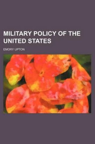 Cover of Military Policy of the United States