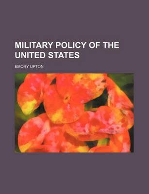 Book cover for Military Policy of the United States