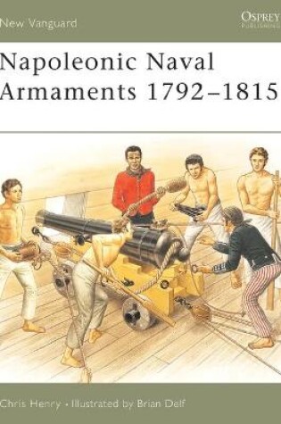 Cover of Napoleonic Naval Armaments 1792-1815