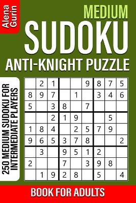 Book cover for Medium Sudoku Anti-Knight Puzzle Book for Adults