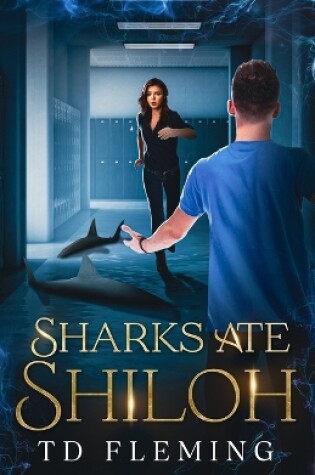 Cover of Sharks Ate Shiloh
