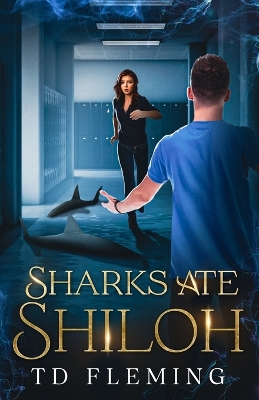 Book cover for Sharks Ate Shiloh