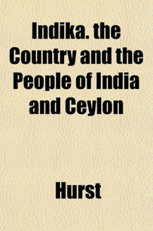 Cover of Indika. the Country and the People of India and Ceylon