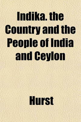 Book cover for Indika. the Country and the People of India and Ceylon